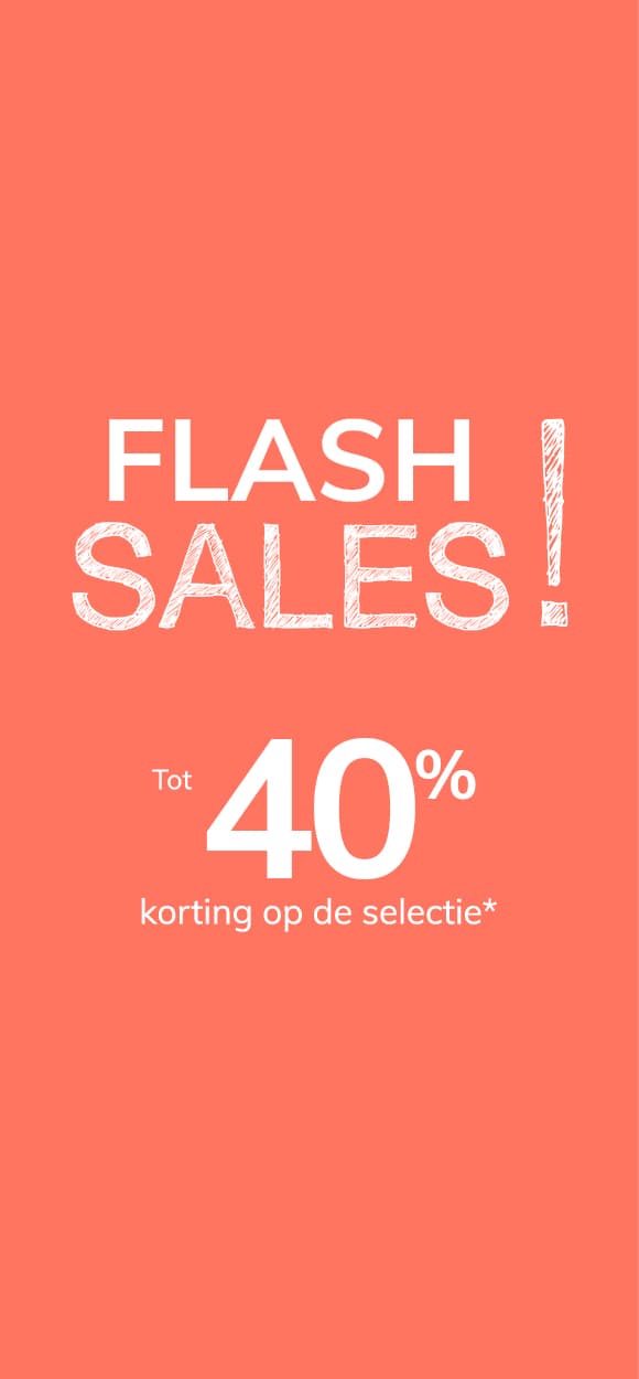 Flash Sales! Tot 40% korting op de selectie*